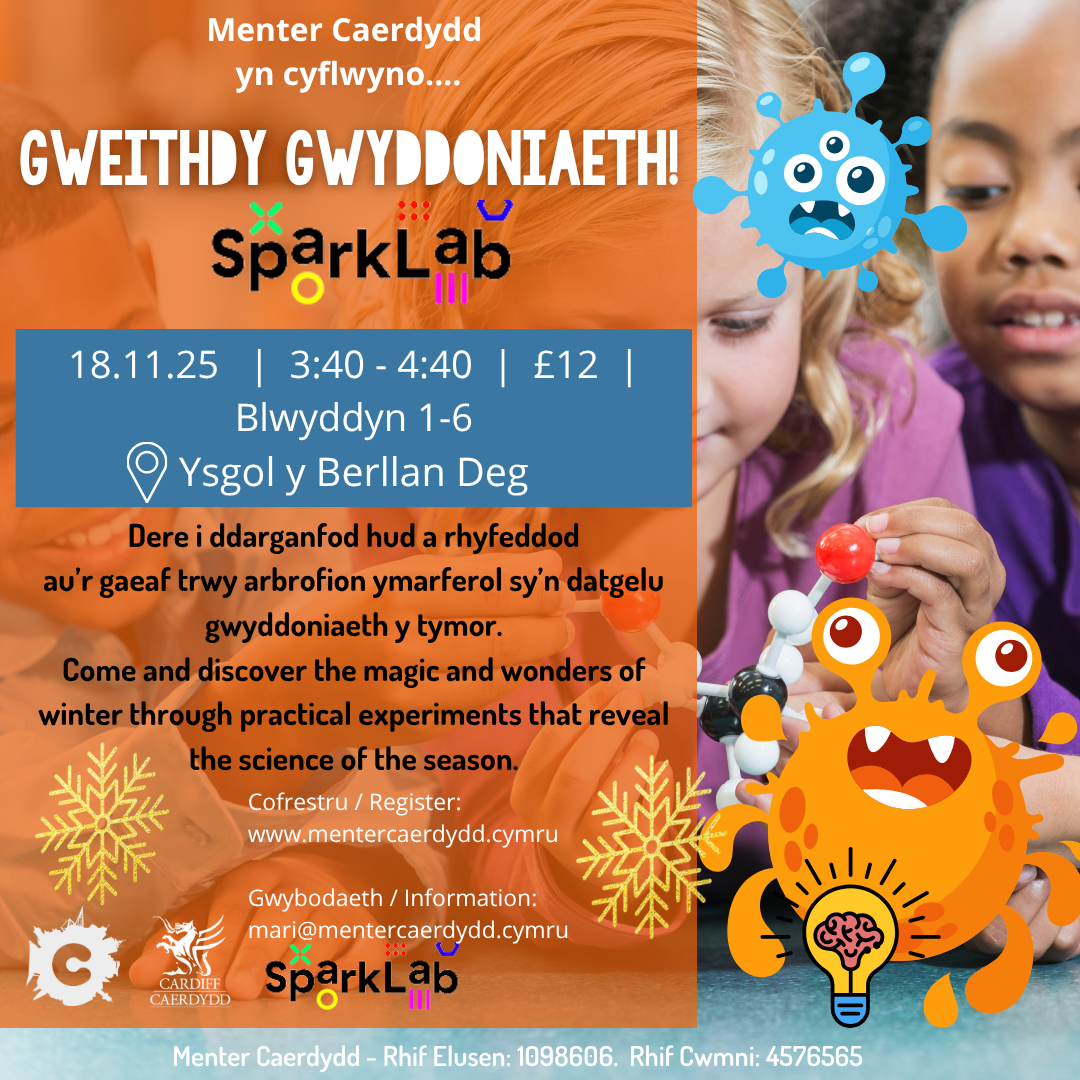 Gweithdy Gwyddoniaeth gyda Sparklab Berllan Deg!
